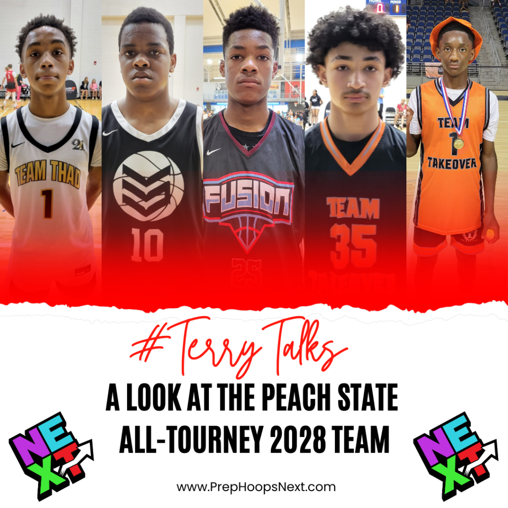 #TerryTalks: A Look At The Peach State All-Tourney 2028 Team